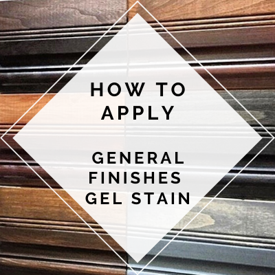 How to apply General Finish Gel Stain – SuitePieces